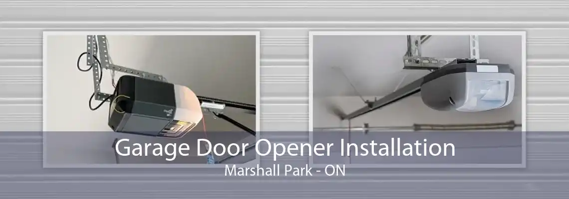 Garage Door Opener Installation Marshall Park - ON