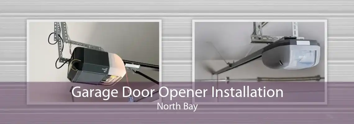 Garage Door Opener Installation North Bay