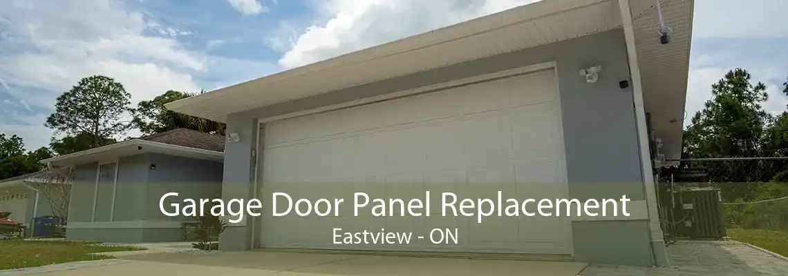 Garage Door Panel Replacement Eastview - ON