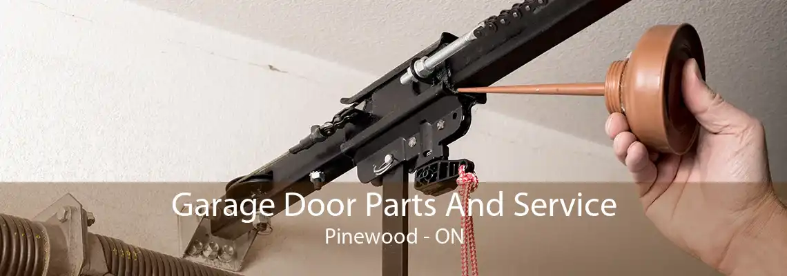 Garage Door Parts And Service Pinewood - ON