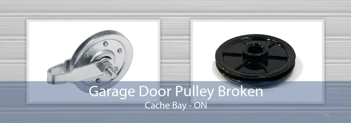 Garage Door Pulley Broken Cache Bay - ON