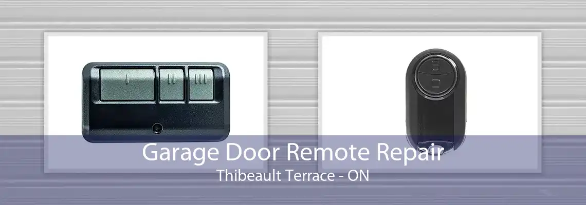 Garage Door Remote Repair Thibeault Terrace - ON