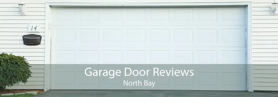 Garage Door Reviews North Bay