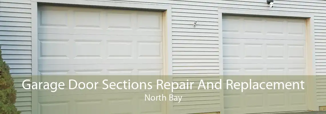Garage Door Sections Repair And Replacement North Bay