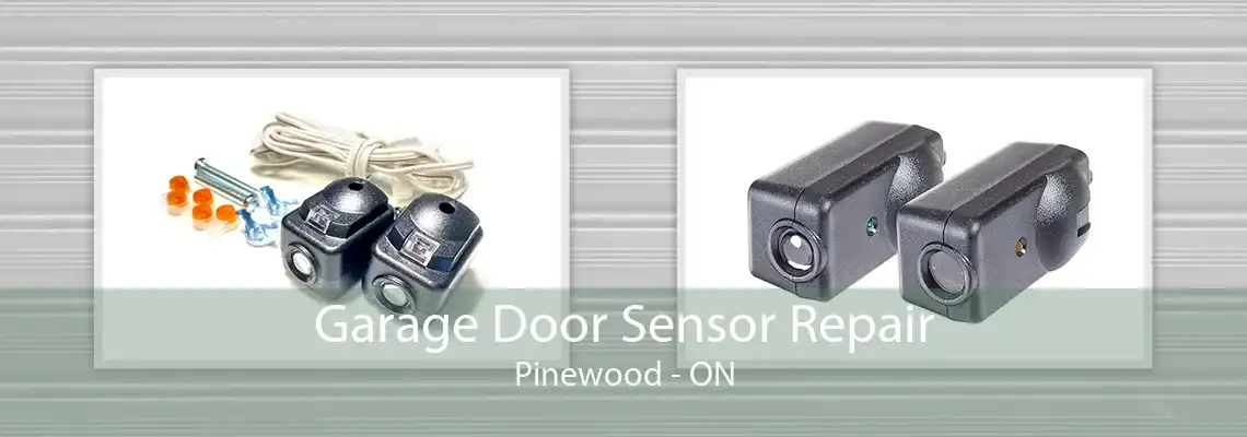 Garage Door Sensor Repair Pinewood - ON