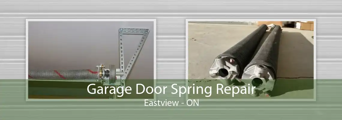 Garage Door Spring Repair Eastview - ON