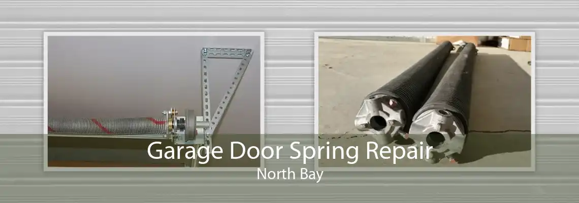 Garage Door Spring Repair North Bay