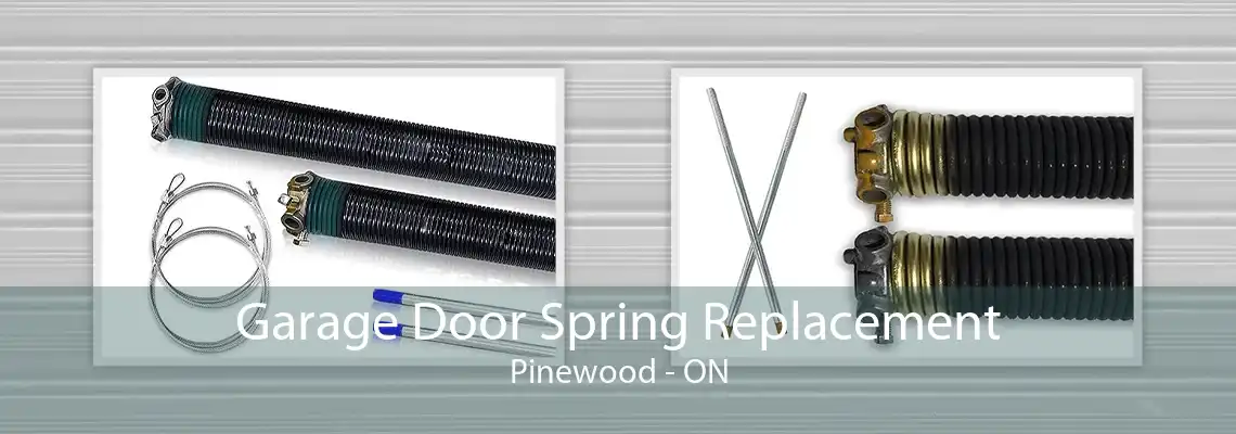 Garage Door Spring Replacement Pinewood - ON