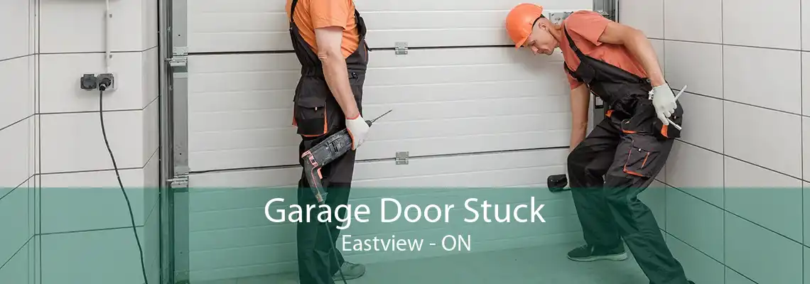 Garage Door Stuck Eastview - ON