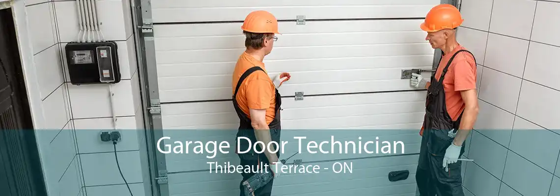 Garage Door Technician Thibeault Terrace - ON