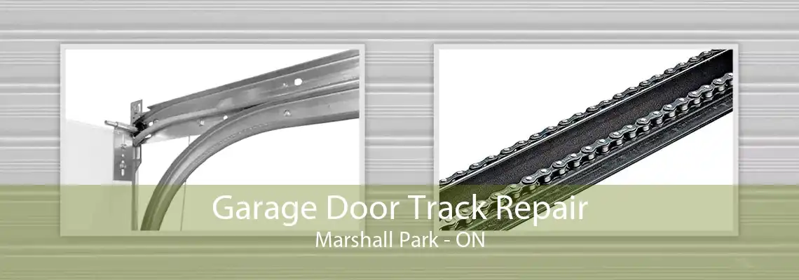 Garage Door Track Repair Marshall Park - ON