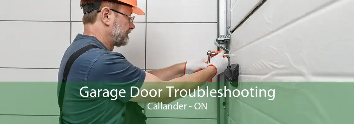 Garage Door Troubleshooting Callander - ON