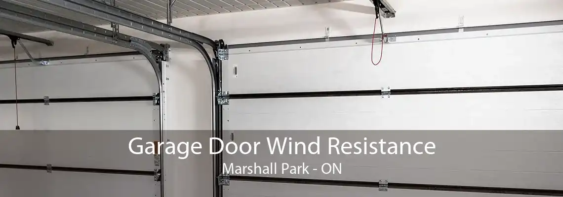 Garage Door Wind Resistance Marshall Park - ON