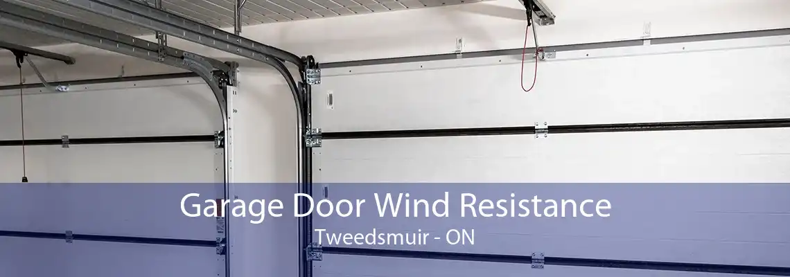 Garage Door Wind Resistance Tweedsmuir - ON