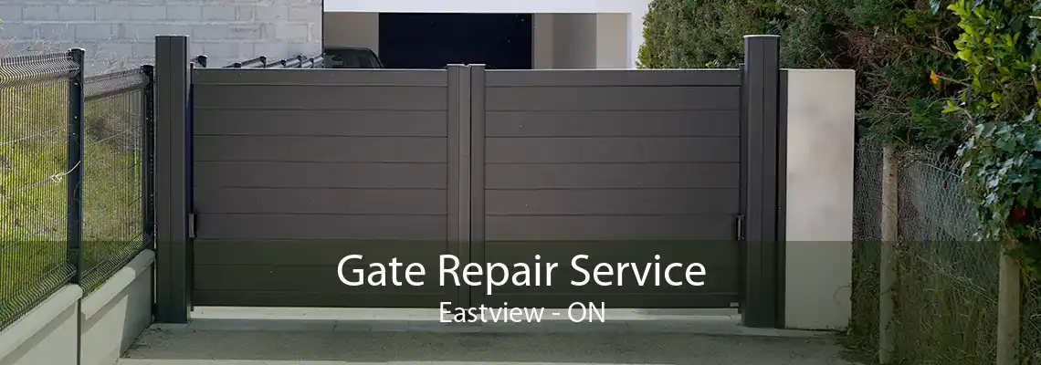 Gate Repair Service Eastview - ON