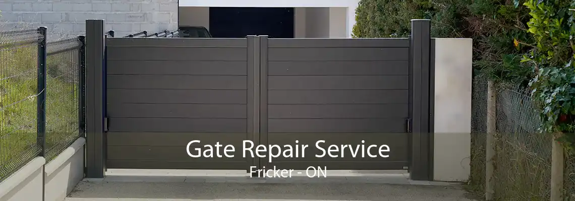 Gate Repair Service Fricker - ON