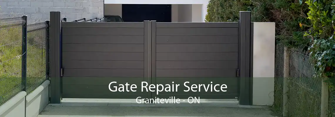 Gate Repair Service Graniteville - ON