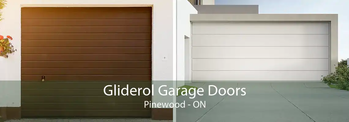 Gliderol Garage Doors Pinewood - ON
