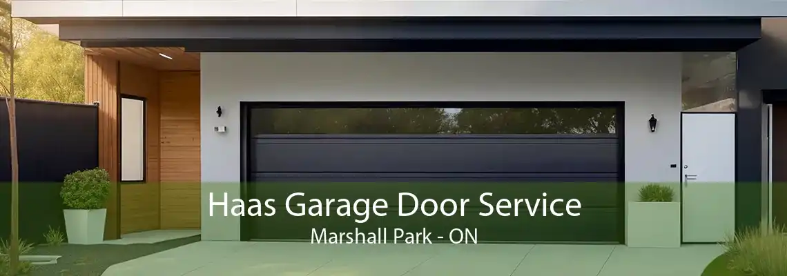 Haas Garage Door Service Marshall Park - ON