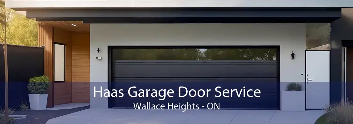 Haas Garage Door Service Wallace Heights - ON