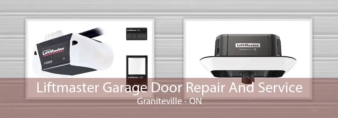 Liftmaster Garage Door Repair And Service Graniteville - ON
