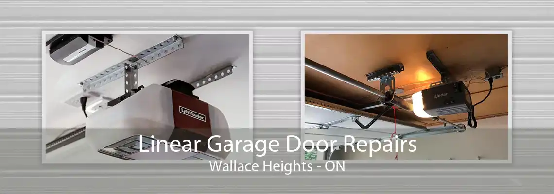 Linear Garage Door Repairs Wallace Heights - ON