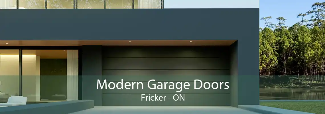 Modern Garage Doors Fricker - ON