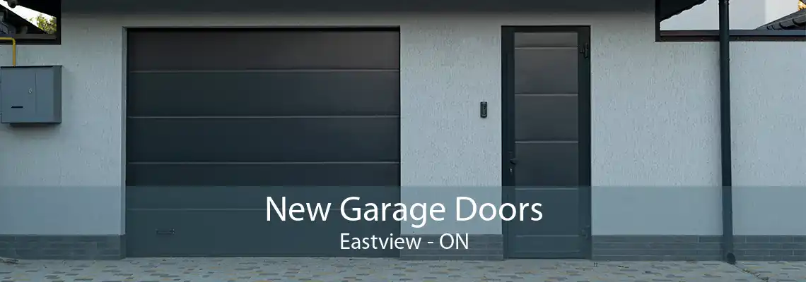 New Garage Doors Eastview - ON