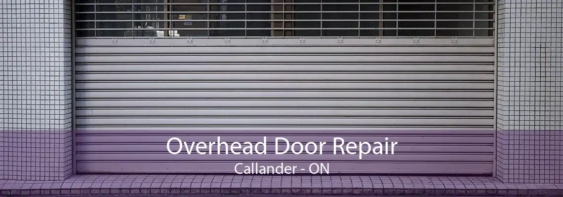 Overhead Door Repair Callander - ON