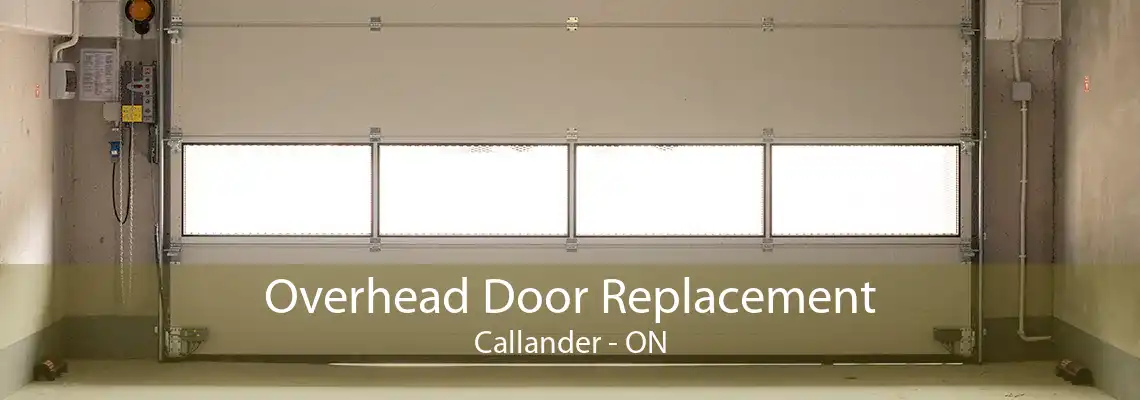 Overhead Door Replacement Callander - ON