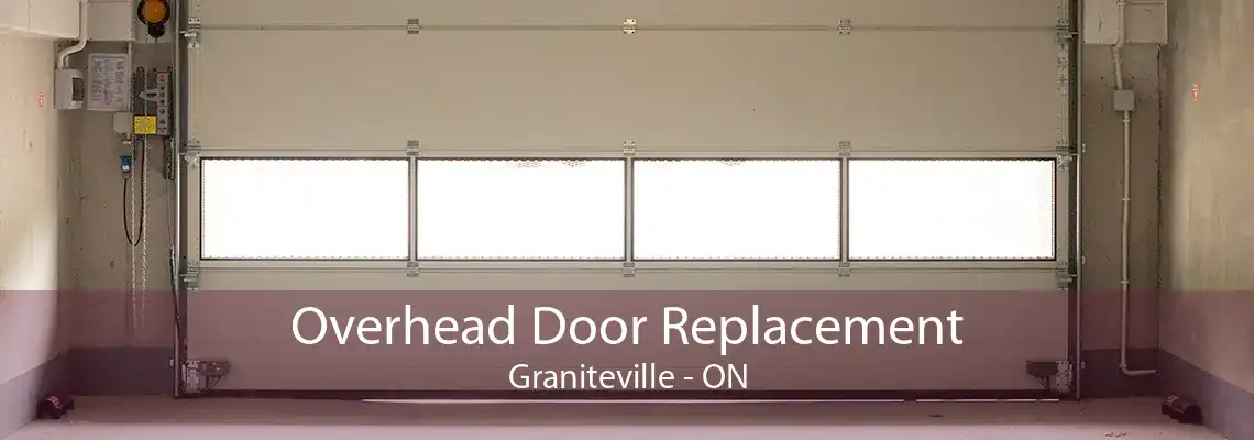 Overhead Door Replacement Graniteville - ON
