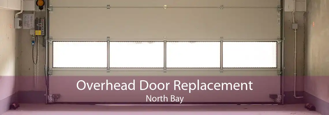 Overhead Door Replacement North Bay