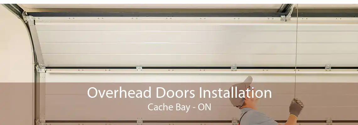Overhead Doors Installation Cache Bay - ON