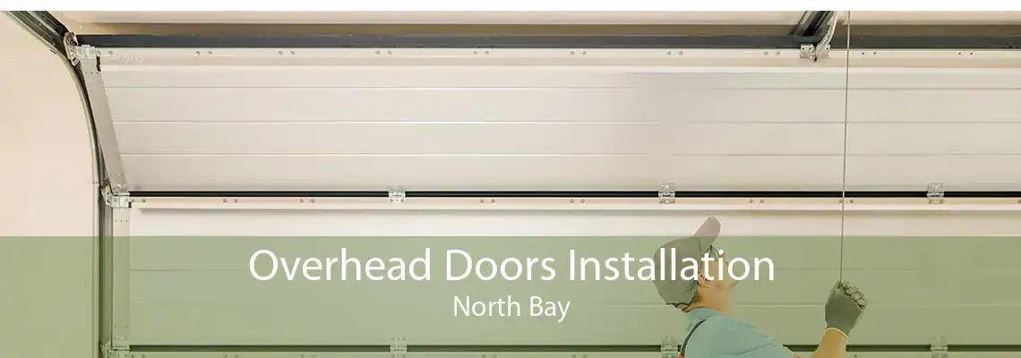 Overhead Doors Installation North Bay