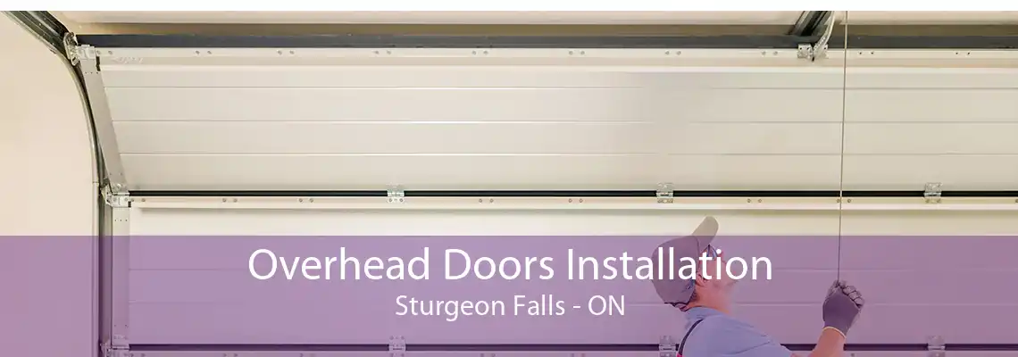 Overhead Doors Installation Sturgeon Falls - ON