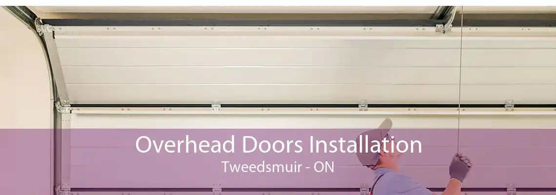 Overhead Doors Installation Tweedsmuir - ON