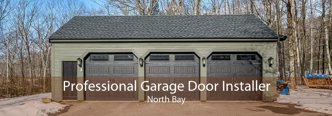 Professional Garage Door Installer North Bay