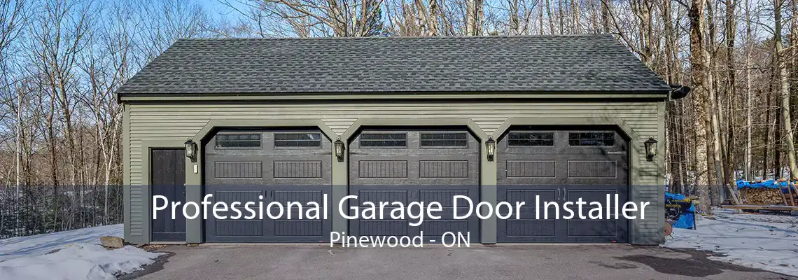 Professional Garage Door Installer Pinewood - ON