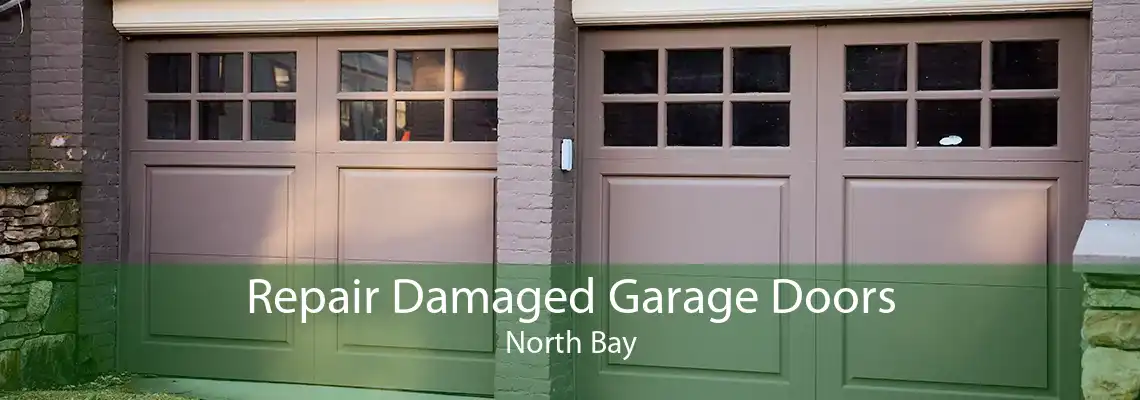Repair Damaged Garage Doors North Bay