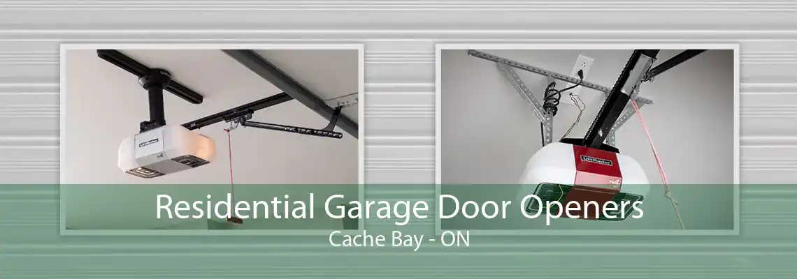 Residential Garage Door Openers Cache Bay - ON