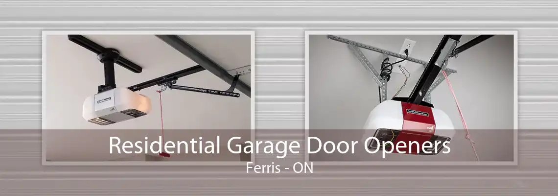 Residential Garage Door Openers Ferris - ON