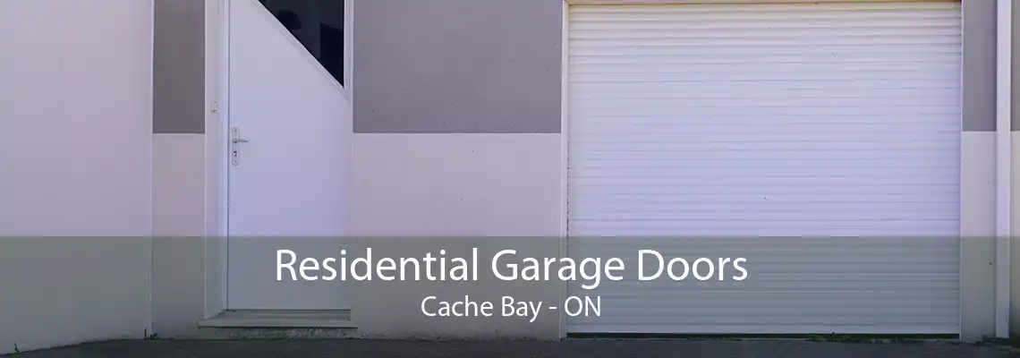 Residential Garage Doors Cache Bay - ON