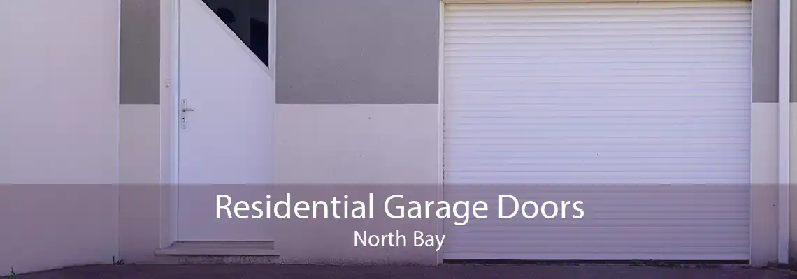 Residential Garage Doors North Bay