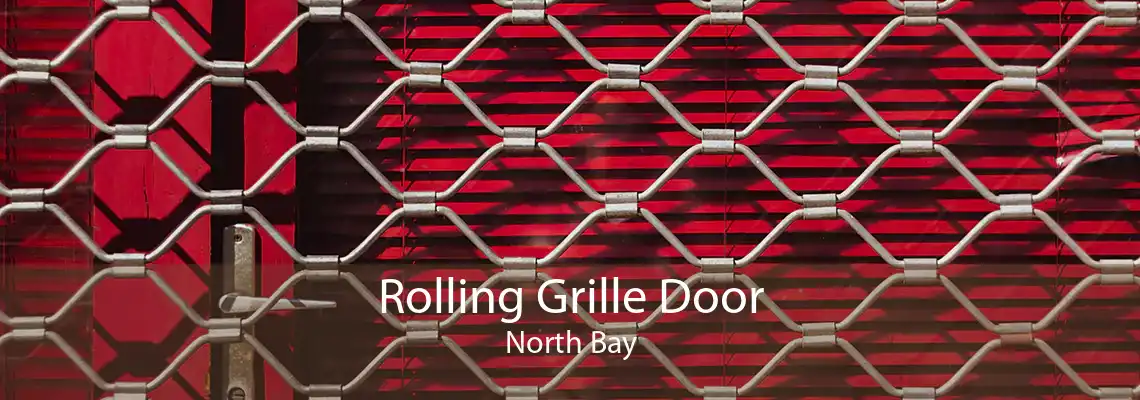 Rolling Grille Door North Bay
