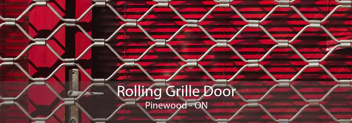 Rolling Grille Door Pinewood - ON