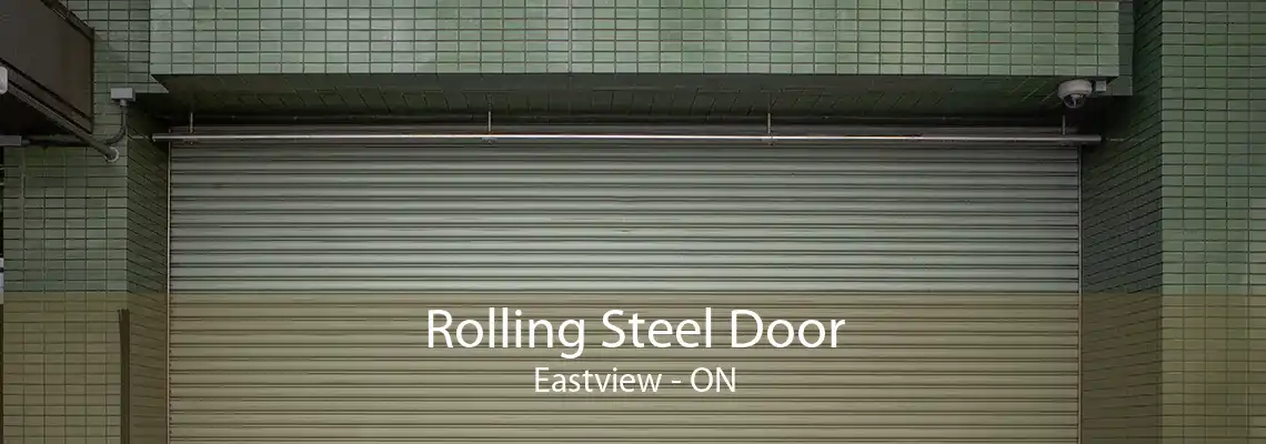 Rolling Steel Door Eastview - ON
