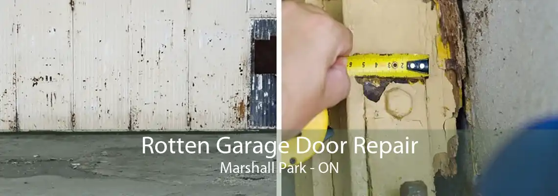Rotten Garage Door Repair Marshall Park - ON