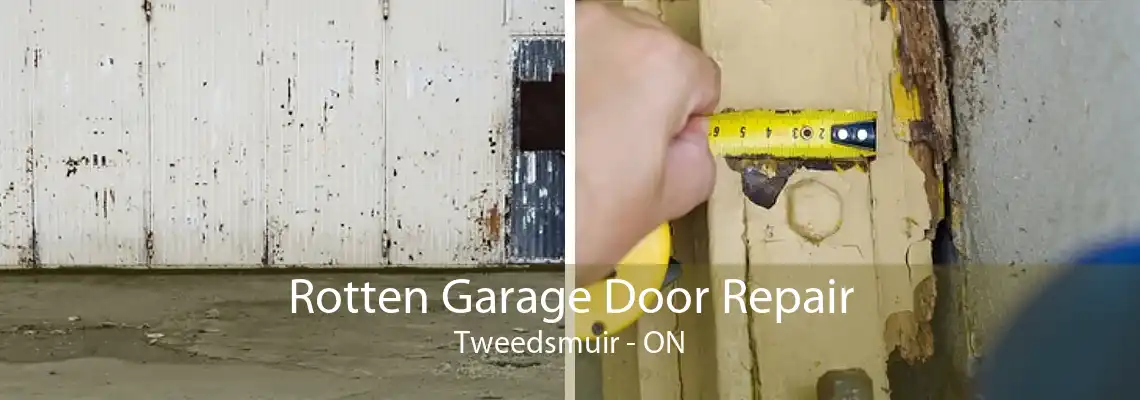 Rotten Garage Door Repair Tweedsmuir - ON