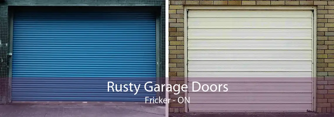 Rusty Garage Doors Fricker - ON