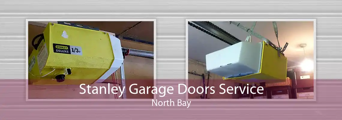 Stanley Garage Doors Service North Bay